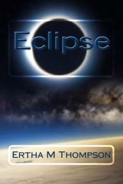 Cover for Ertha M Thompson · Eclipse (Paperback Book) (2010)