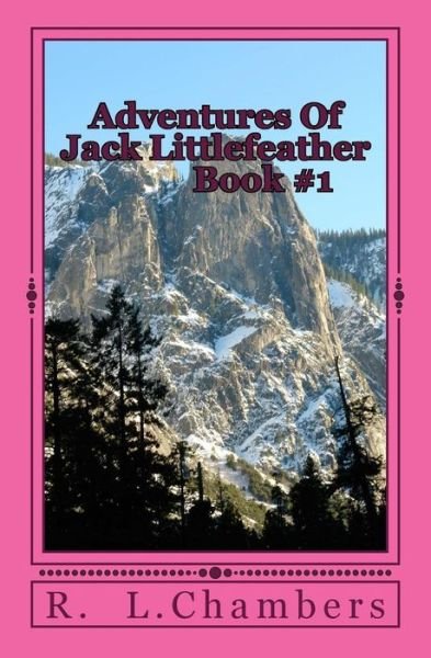 Cover for R L Chambers · Adventures Of Jack Littlefeather (Paperback Book) (2010)
