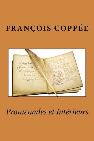 Cover for Francois Coppee · Promenades et Interieurs (Taschenbuch) (2015)