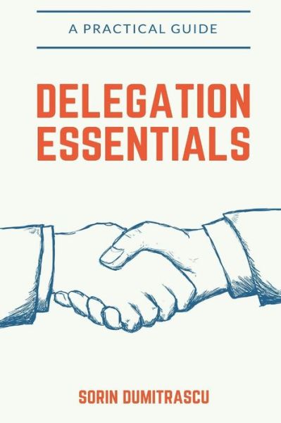 Cover for Sorin Dumitrascu · Delegation Essentials (Book) (2017)