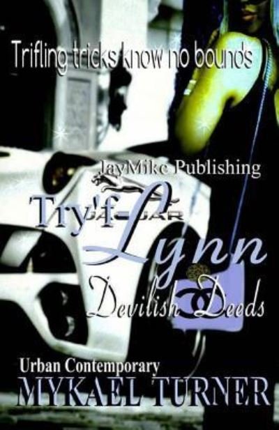 Cover for Mykael L Turner · Try'f-LYNN (Paperback Book) (2015)