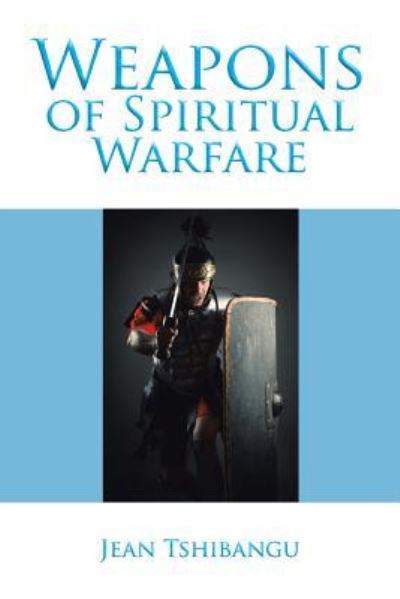 Cover for Jean Tshibangu · Weapons of Spiritual Warfare (Paperback Book) (2017)