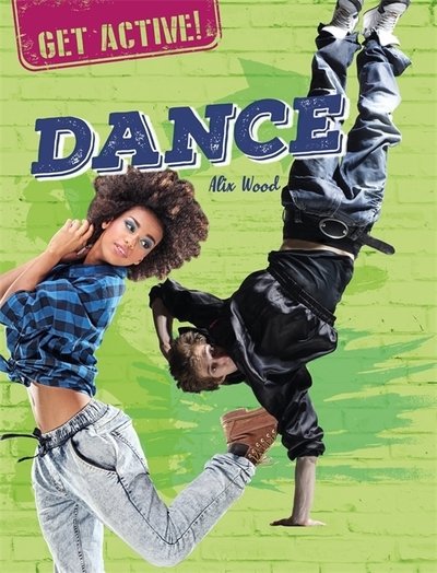 Cover for Alix Wood · Get Active!: Dance - Get Active! (Paperback Bog) (2020)