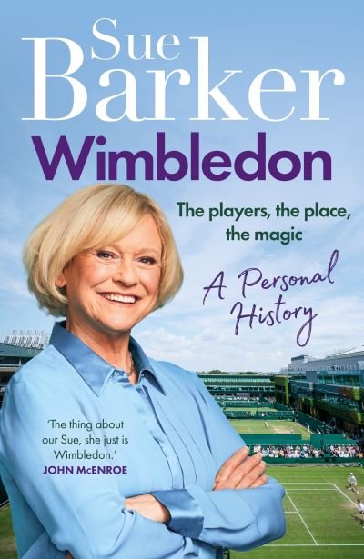 Cover for Sue Barker · Wimbledon: A personal history (Innbunden bok) (2024)