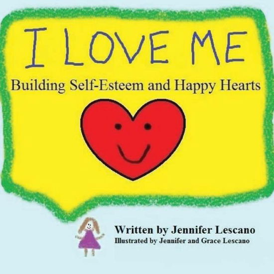 Cover for Jennifer Lescano · I Love Me (Paperback Book) (2016)