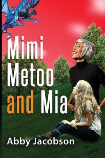 Cover for Abby Jacobson · Mimi, Metoo and Mia (Paperback Book) (2016)