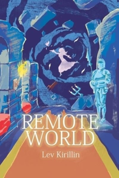 Cover for Lev Kirillin · Remote world (Pocketbok) (2016)
