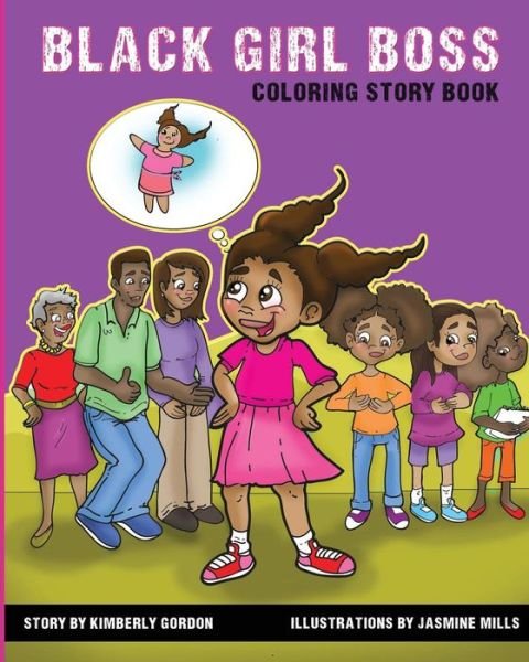 Cover for Kimberly Gordon · Black Girl Boss : Coloring Story Book (Paperback Bog) (2016)