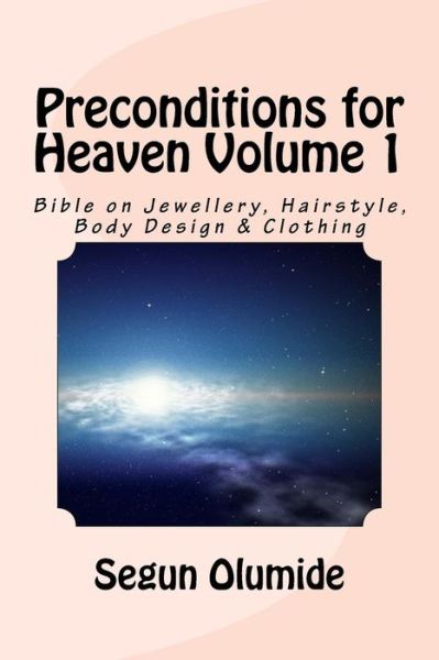 Cover for Segun Olumide · Preconditions for Heaven Volume 1 (Paperback Book) (2016)