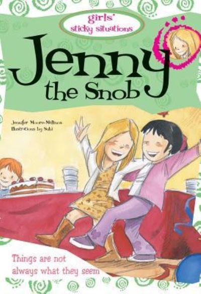 Cover for Jennifer Moore-Mallinos · Jenny the Snob (Paperback Book) (2018)