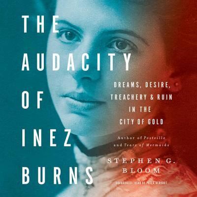 Cover for Stephen G. Bloom · The Audacity of Inez Burns (CD) (2018)