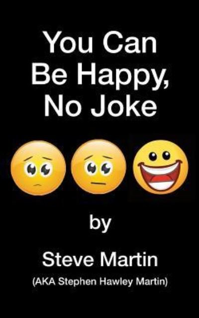 Cover for Steve Martin · You Can Be Happy, No Joke (Paperback Book) (2016)