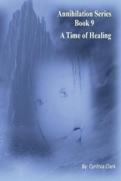 Cover for Cynthia Clark · A Time of Healing (Paperback Bog) (2016)