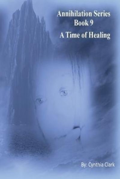 Cover for Cynthia Clark · A Time of Healing (Paperback Book) (2016)