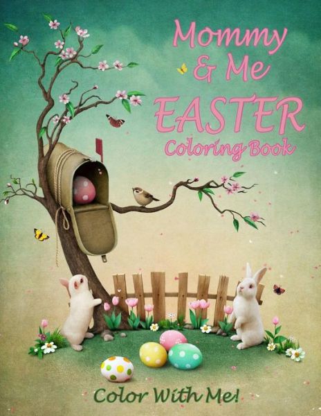 Cover for Mary Lou Brown · Color With Me! Mommy &amp; Me Easter Coloring Book (Pocketbok) (2017)