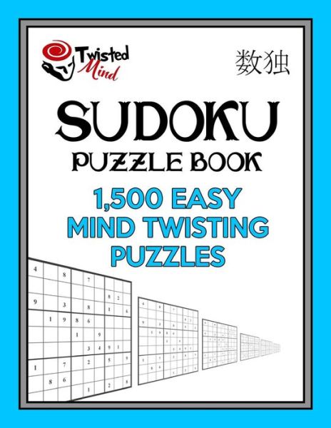 Cover for Twisted Mind · Sudoku Puzzle Book, 1,500 Easy Mind Twisting Puzzles (Paperback Book) (2017)