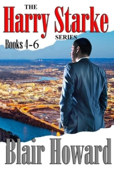 The Harry Starke Series Books 4 -6 - Blair Howard - Książki - CreateSpace Independent Publishing Platf - 9781544623399 - 11 marca 2017