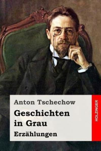 Cover for Anton Tschechow · Geschichten in Grau (Paperback Bog) (2017)