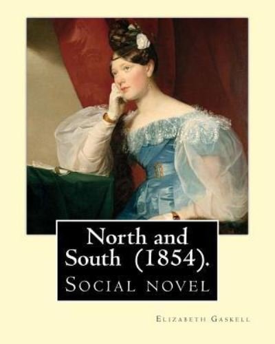 Cover for Elizabeth Gaskell · North and South . By : Elizabeth Gaskell (Paperback Bog) (2017)
