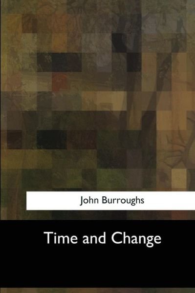 Cover for John Burroughs · Time and Change (Paperback Book) (2017)
