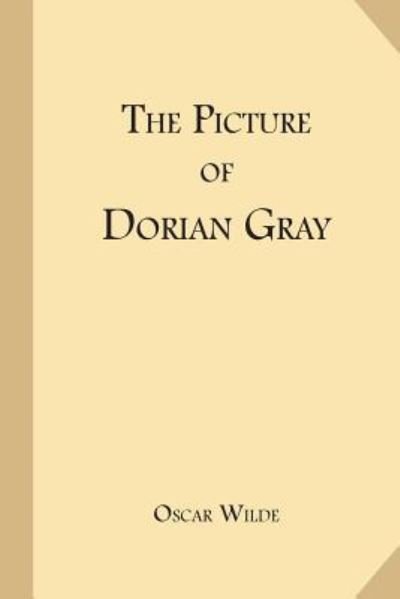 The Picture of Dorian Gray - Oscar Wilde - Kirjat - Createspace Independent Publishing Platf - 9781548159399 - lauantai 17. kesäkuuta 2017