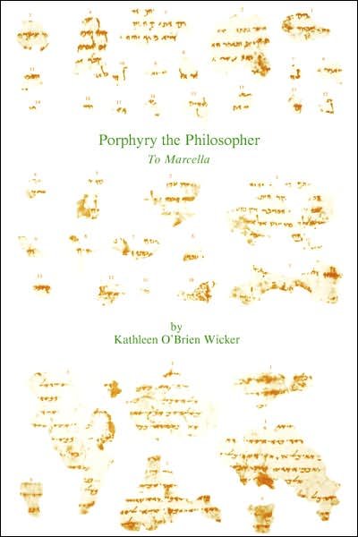 Cover for Kathleen O\'brien Wicker · Porphyry the Philosopher: to Marcella (Taschenbuch) (1987)