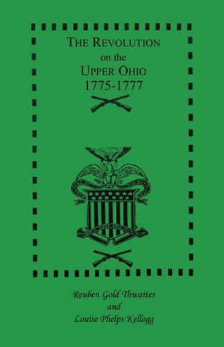 Cover for Louise Phelps Kellogg Ph.d · The Revolution on the Upper Ohio, 1775-1777 (Draper Series) (Paperback Book) (2009)
