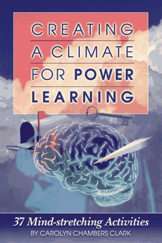 Cover for Carolyn Chambers Clark · Creating a Climate for Power Learning: 37 Mind-stretching Activities (Paperback Bog) (1997)
