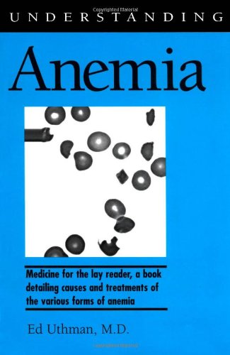 Cover for Ed Uthman · Understanding Anemia - Understanding Health and Sickness Series (Paperback Book) (1998)