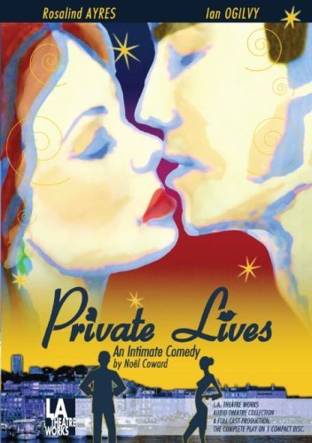 Cover for Noel Coward · Private Lives (L.a. Theatre Works Audio Theatre Collection) (Hörbuch (CD)) (2005)