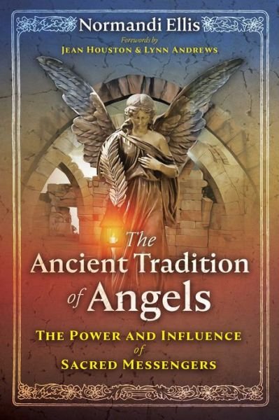 Cover for Normandi Ellis · The Ancient Tradition of Angels: The Power and Influence of Sacred Messengers (Paperback Book) (2023)