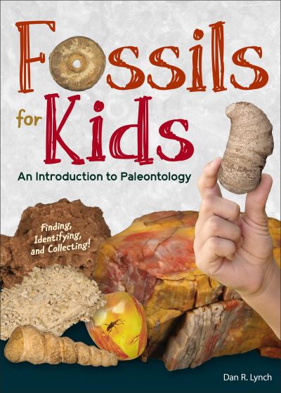 Cover for Dan R. Lynch · Fossils for Kids: Finding, Identifying, and Collecting - Simple Introductions to Science (Paperback Book) (2020)