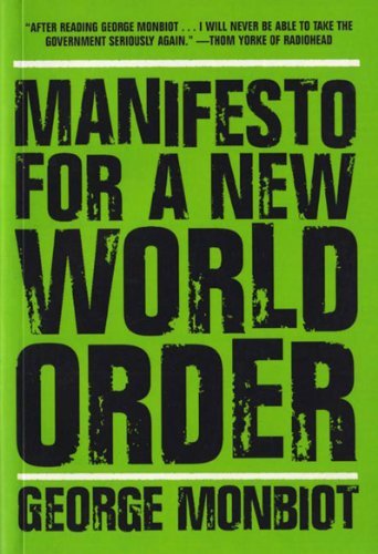 Cover for George Monbiot · Manifesto for a New World Order (Paperback Bog) [Reprint edition] (2006)