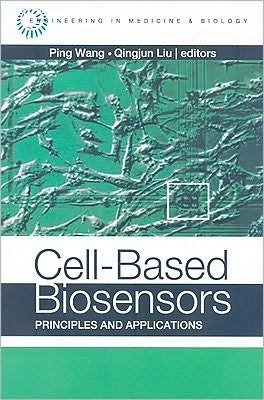 Cover for Qingjun Liu · Cell-Based Biosensors: Principles and Applications (Hardcover bog) [Unabridged edition] (2009)