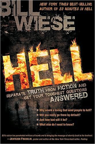 Hell - Bill Wiese - Kirjat - Realms Fiction - 9781599793399 - perjantai 1. elokuuta 2008