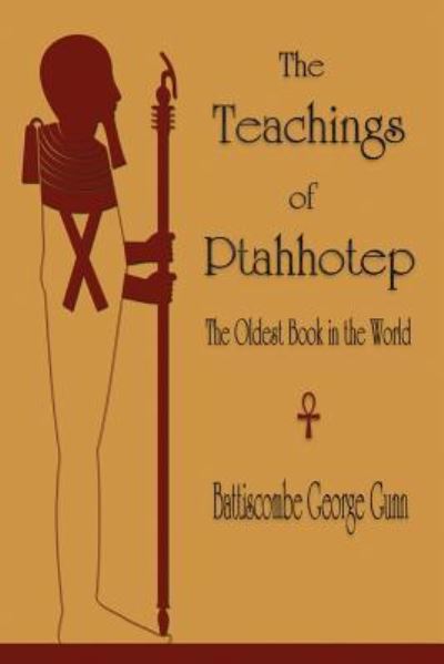 The Teachings of Ptahhotep: The Oldest Book in the World - - Books - Watchmaker Publishing - 9781603867399 - April 15, 2016
