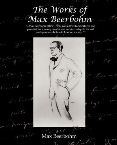 The Works of Max Beerbohm - Max Beerbohm - Books - Book Jungle - 9781605975399 - May 8, 2008