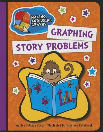 Cover for Lisa Colozza Cocca · Graphing Story Problems (Making and Using Graphs) (Paperback Book) (2013)