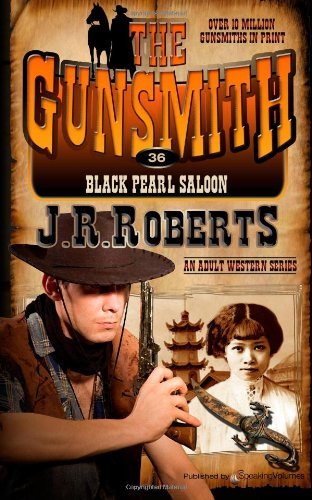 Cover for J.r. Roberts · Black Pearl Saloon (The Gunsmith) (Volume 36) (Paperback Bog) (2014)