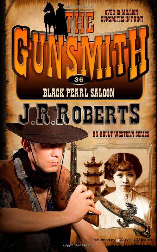 Cover for J.r. Roberts · Black Pearl Saloon (The Gunsmith) (Volume 36) (Taschenbuch) (2014)