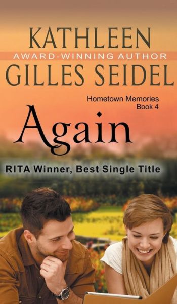 Cover for Kathleen Gilles Seidel · Again (Hometown Memories, Book 4) (Hardcover Book) (2015)