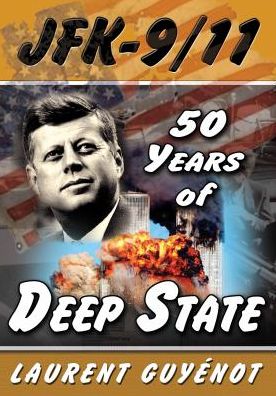 Cover for Laurent Guyenot · JFK - 9/11: 50 Years of Deep State (Paperback Book) (2017)