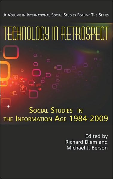 Cover for Richard Diem · Technology in Retrospect: Social Studies in the Information Age, 1984-2009 (Hc) (Hardcover Book) (2010)