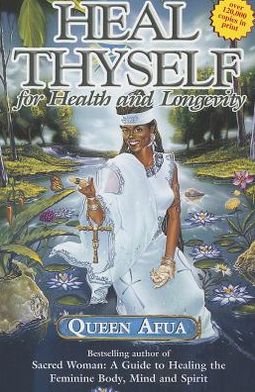 Cover for Queen Afua · Heal Thyself for Health &amp; Longevity (Paperback Book) (2012)