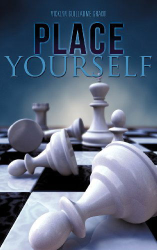 Cover for Vicklyn Guillaume · Place Yourself (Hardcover Book) (2012)