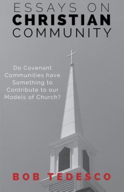 Cover for Bob Tedesco · Essays on Christian Community (Paperback Book) (2019)