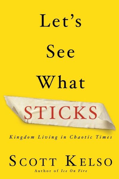 Cover for Scott Kelso · Let's See What Sticks (Paperback Book) (2014)