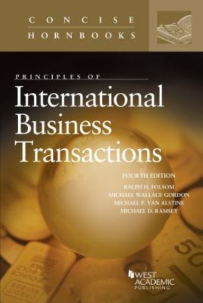 Cover for Ralph H. Folsom · Principles of International Business Transactions - Concise Hornbook Series (Paperback Book) [4 Revised edition] (2017)