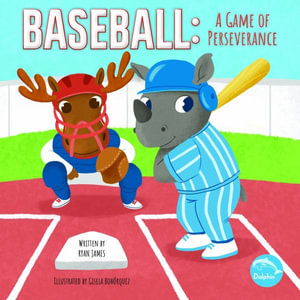 Cover for Ryan James · Baseball: A Game of Perseverance (Pocketbok) (2022)