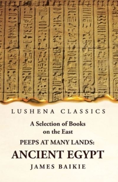 Selection of Books on the East - James Baikie - Libros - Lushena Books - 9781639239399 - 9 de mayo de 2023